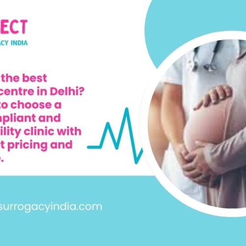 Best Surrogacy Centre in Delhi